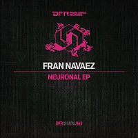 Fran Navaez – Neuronal EP
