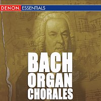 Různí interpreti – J.S. Bach: Chorale Masterpieces