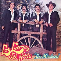 Los Leones Del Norte – La Miedosa