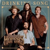 A Thousand Horses – Drinking Song