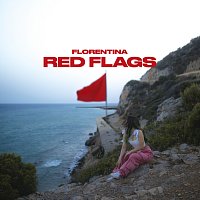 Florentina – Red Flags