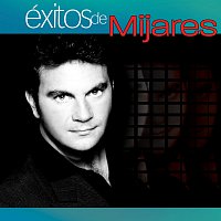 Mijares – Exitos De Mijares [Volumen 1]