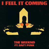 The Weeknd, Daft Punk – I Feel It Coming