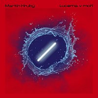 Martin Hrubý – Lucerna v moři CD