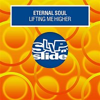 Eternal Soul – Lifting Me Higher