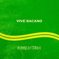 Bomba Estéreo – Vive Bacano