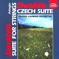 Pražský komorní orchestr, Břetislav Novotný – Dvořák, Janáček: Česká suita - Suita pro smyčce, Adagio