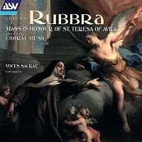Voces Sacrae, Judy Martin – Rubbra: Mass In Honour Of St Teresa Of Avila; Missa a3; 5 Motets; 5 Madrigals