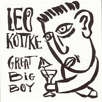 Leo Kottke – Great Big Boy