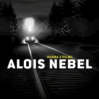 Přední strana obalu CD Alois Nebel. Hudba z filmu