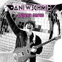 Dani W. Schmid – Guitar Disco
