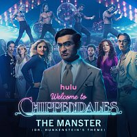 Welcome to Chippendales - Cast – The Manster (Dr. Hunkenstein's Theme) [From "Welcome to Chippendales"]