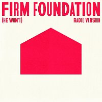 Cody Carnes – Firm Foundation (He Won't) [Radio Version]