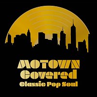 Various  Artists – Motown Covered: Classic Pop Soul