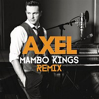 Axel – Quedate (Mambo Kings Remix)