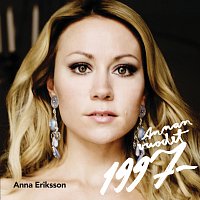 Anna Eriksson – Annan vuodet 1997-2008