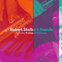 Robert Štolba – Roman Štolba & Friends Featuring Svatopluk Košvanec CD