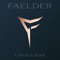 FAELDER – Unheilbar