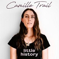Camille Trail – Little History