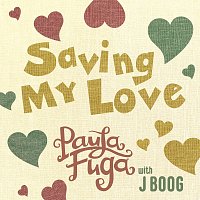 Paula Fuga, J Boog – Saving My Love