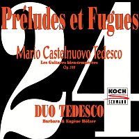 Duo Tedesco – Castelnuovo-Tedesco: The Well-Tempered Guitars, Op. 199