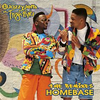 DJ Jazzy Jeff & The Fresh Prince – Homebase: The Remixes