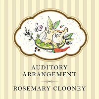 Rosemary Clooney – Auditory Arrangement