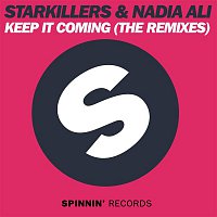 Starkillers & Nadia Ali – Keep It Coming (The Remixes)
