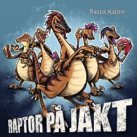 Pappa Kapsyl – Raptor pa jakt
