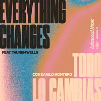 Lakewood Music, Tauren Wells, Danilo Montero – Todo Lo Cambias / Everything Changes