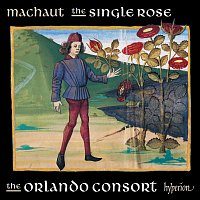 Orlando Consort – Machaut: The Single Rose (Complete Machaut Edition 7)