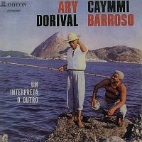 Dorival Caymmi, Ary Barroso – Um Interpreta O Outro