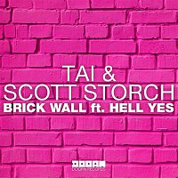 Tai & Scott Storch – Brick Wall (feat. Hell Yes)