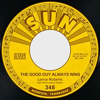 Lance Roberts, Gene Lowery Singers – The Good Guy Always Wins / The Time is Right