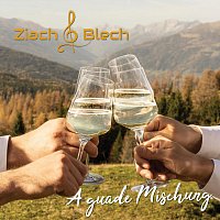 Ziach Blech – A guade Mischung