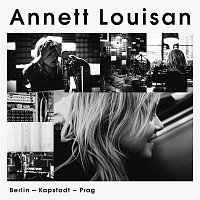 Annett Louisan – Berlin, Kapstadt, Prag