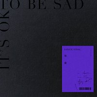 Janice Vidal – It’s OK To Be Sad
