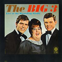 The Big 3 – The Big 3 Live At The Recording Studio