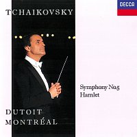 Charles Dutoit, Orchestre symphonique de Montréal – Tchaikovsky: Symphony No. 5; Hamlet