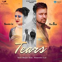 Veet Baljit, Naseebo Lal – Tears (feat. Naseebo Lal)