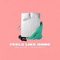 Bea Miller, Jessie Reyez – FEELS LIKE HOME