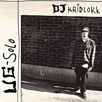 DJ Kridlokk – UG Solo