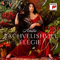 Anita Rachvelishvili – Élégie