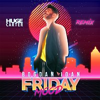 Friday Mood [Huge Carter Remix]