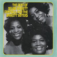 Delois Barrett Campbell, The Barrett Sisters – The Best Of Delois Barrett Campbell And The Barrett Sisters