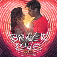 Arty, Conrad Sewell – Braver Love