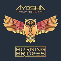 Ayosha – Burning Bridges (feat. Tihamer)