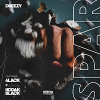 Dreezy, 6lack, Kodak Black – Spar