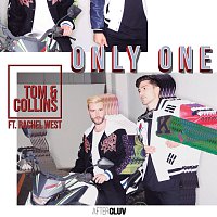 Tom & Collins, Rachel West – Only One