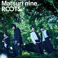 Matsuri Nine. – Roots